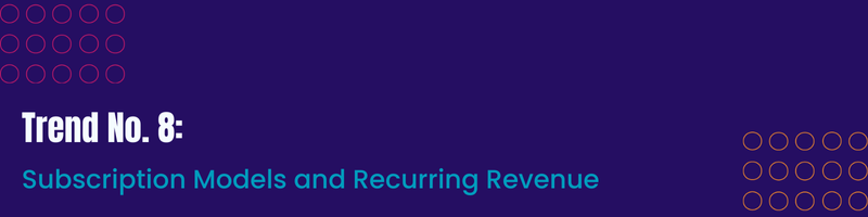 Retail Trends Subscription Model